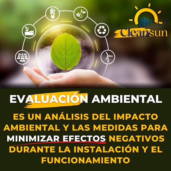 Análisis del impacto ambiental y las medidas para minimizar efectos negativos durante la instalación y el funcionamiento